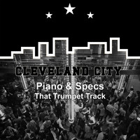 Piano & Specs - That Trumpet Track