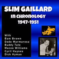 Slim Gaillard - Complete Jazz Series: 1947-1951 Slim Gaillard