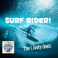 The Lively Ones - Surf Rider!