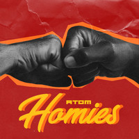 Atom - Homies