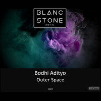 Bodhi Adityo - Outer Space