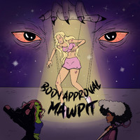 Mawpit - Body Approval (Explicit)