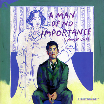 Stephen Flaherty & Lynn Ahrens - A Man of No Importance (A New Musical) (Original Cast Recording Lincoln Center Theater Production)