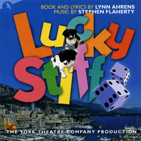 Stephen Flaherty, Lynn Ahrens - Lucky Stiff (Original Off Broadway Cast, The York Theatre)