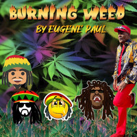 Eugene Paul - Burning Weed
