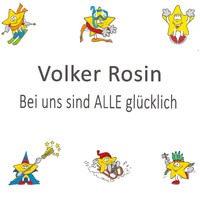 Volker Rosin - Bei uns sind alle glücklich