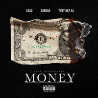 Azad, Dardan, Yustinez ZA - MONEY (Explicit)