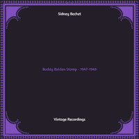 Sidney Bechet - Buddy Bolden Stomp - 1947-1949 (Hq remastered)