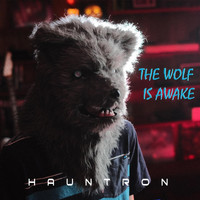 Hauntron - The Wolf Is Awake