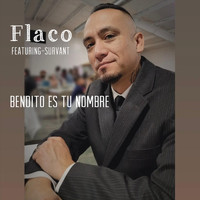 Flaco - Bendito Es Tu Nombre (feat. Survant)