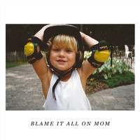 Jacob Davis Martin - Blame It All on Mom