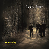 Lady Jane - Something