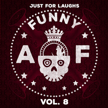 Various Artists - Just for Laughs - Funny AF, Vol. 8 (Explicit)