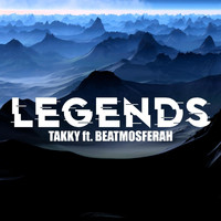 Takky - Legends (feat. Beatmosferah)