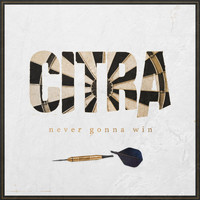 Citra - Never Gonna Win