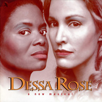 Lynn Ahrens & Stephen Flaherty - Dessa Rose (Original Cast Recording, The Lincoln Centre Theater production)
