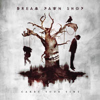 Dream Pawn Shop - Carry Your Sins