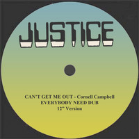 Cornell Campbell - Can't Get Me Out/Everybody Need Dub