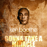 Ken Boothe - Gonna Take a Miracle