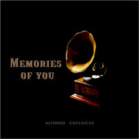 Alfonso Gugliucci - Memories of You