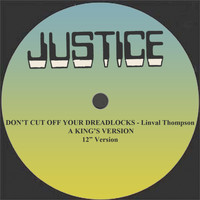 Linval Thompson - Don't Cut off Your Dreadlocks/A King's Version