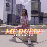 Fer Arceo - Me Duele (Explicit)