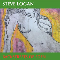 Steve Logan - Backstreets of Eden