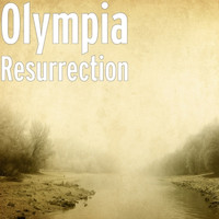 OLYMPIA - Resurrection
