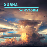 Subha - Rainstorm