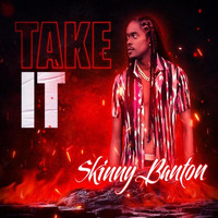 Skinny Banton - Take It
