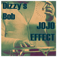 JoJo Effect - Dizzy's Bob