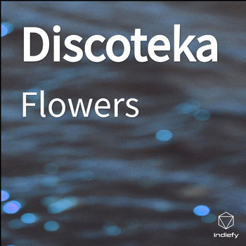 Flowers - Discoteka