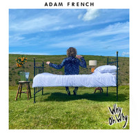 Adam French - Why Oh Why