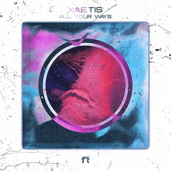 XAETIS - All Your Ways