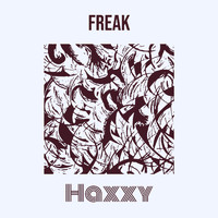 Haxxy - Freak