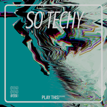 Various Artists - So Techy! #39