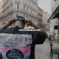 Curtis - Recommencer (Explicit)