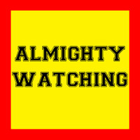 Almighty Watching - Lightbody