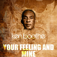 Ken Boothe - Your Feeling and Mine
