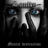 Sanity - Mental Destruction
