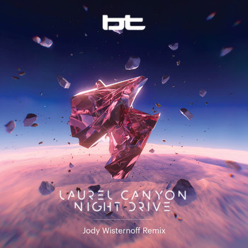 BT - Laurel Canyon Night Drive (Jody Wisternoff Remixes)