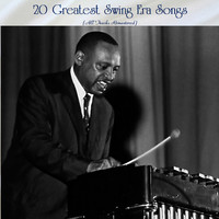 Various Artitsts - 20 Greatest Swing Era Songs (All Tracks Remastered)