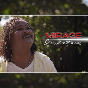 Mirage - Si ou lé coté moin