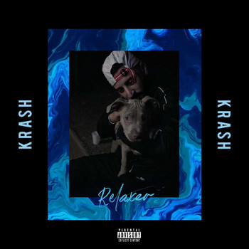 Krash - Relaxer (Explicit)