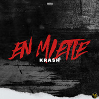 Krash - En Miette (Explicit)