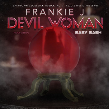 Frankie J - Devil Woman (feat. Baby Bash)