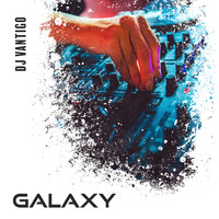 DJ Vantigo - Galaxy