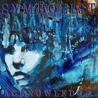 Symbolist - Acknowledge