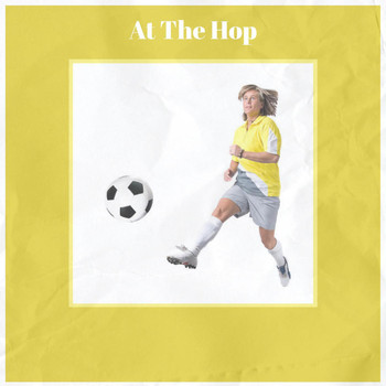 Various Artist - At The Hop