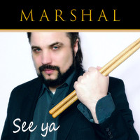 Marshal - See Ya